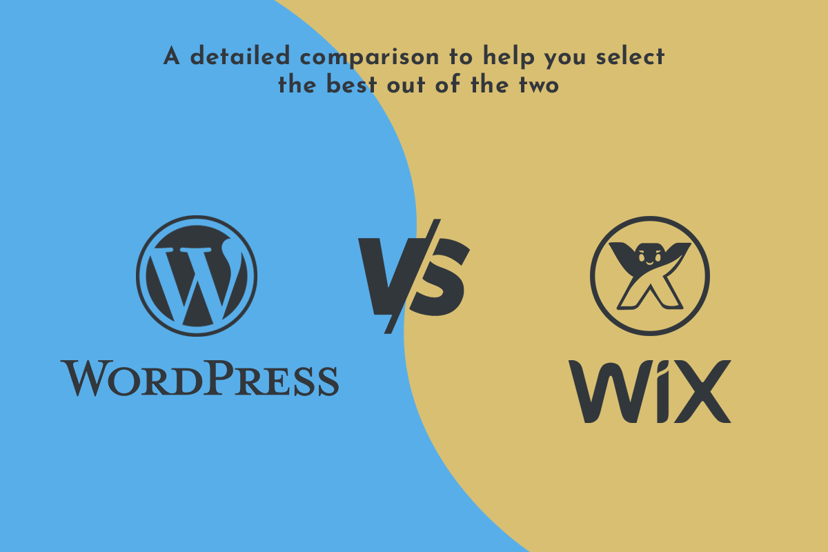 Wix vs. WordPress - A detailed comparison to help you select the best out of the two
