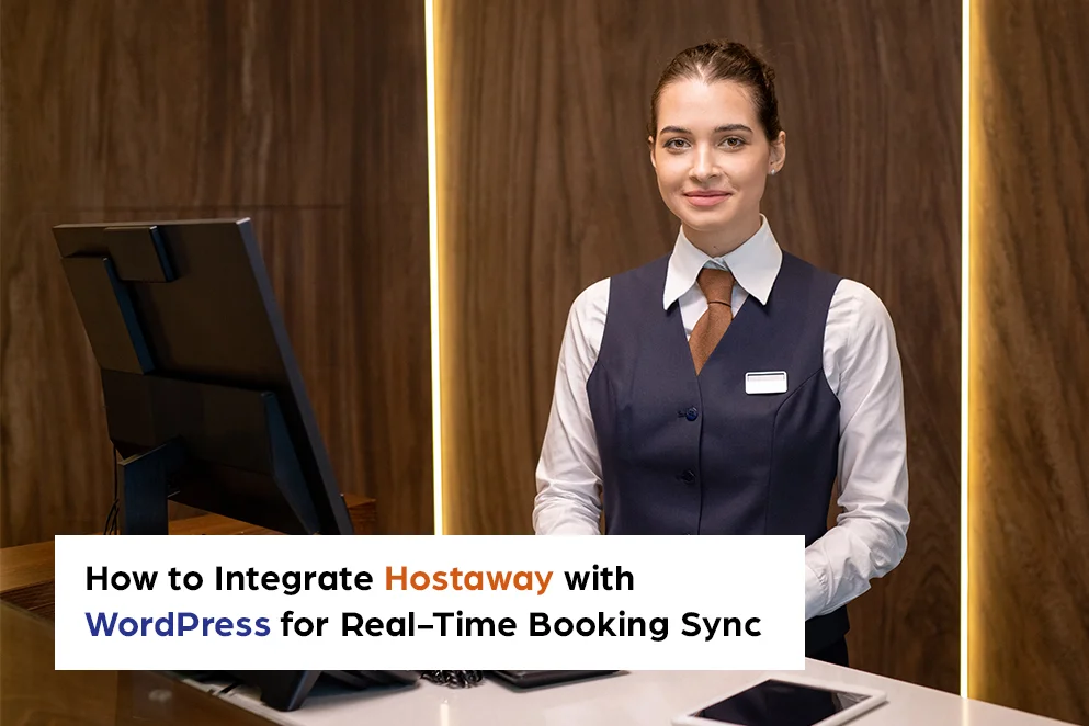 How to Integrate Hostaway with WordPress for Real-Time Booking Sync